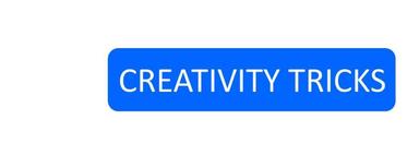 BOOST CREATIVITY